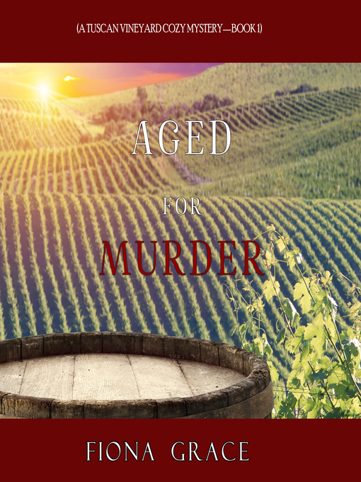 Title details for Aged for Murder by Fiona Grace - Wait list